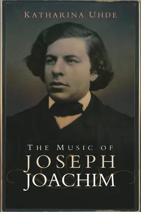 Uhde | The Music of Joseph Joachim | Buch | 978-1-78327-284-6 | www.sack.de