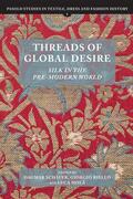 Schäfer / Riello / Molà |  Threads of Global Desire | Buch |  Sack Fachmedien