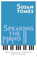 Tomes |  Speaking the Piano | Buch |  Sack Fachmedien