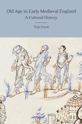 Porck |  Old Age in Early Medieval England | Buch |  Sack Fachmedien