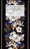 Hutková |  The English East India Company's Silk Enterprise in Bengal, 1750-1850 | Buch |  Sack Fachmedien
