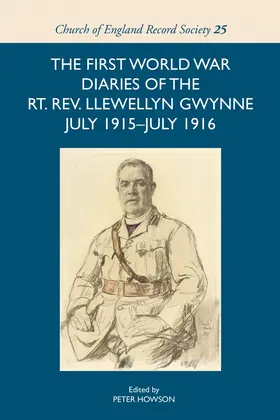 Howson |  The First World War Diaries of the Rt. Rev. Llewellyn Gwynne, July 1915-July 1916 | Buch |  Sack Fachmedien