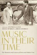 Lloyd / Sparkes |  Music in Their Time: The Memoirs and Letters of Dora and Hubert Foss | Buch |  Sack Fachmedien