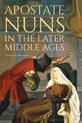 Makowski | Apostate Nuns in the Later Middle Ages | Buch | 978-1-78327-426-0 | sack.de