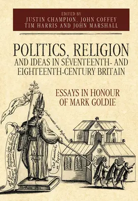 Coffey / Champion / Harris | Politics, Religion and Ideas in Seventeenth- And Eighteenth-Century Britain | Buch | 978-1-78327-450-5 | sack.de