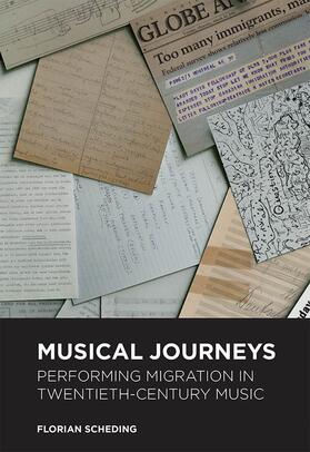 Scheding |  Musical Journeys: Performing Migration in Twentieth-Century Music | Buch |  Sack Fachmedien
