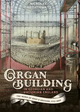 Thistlethwaite | Organ-Building in Georgian and Victorian England | Buch | 978-1-78327-467-3 | sack.de
