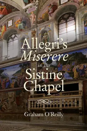 O'Reilly | 'Allegri's Miserere' in the Sistine Chapel | Buch | 978-1-78327-487-1 | www.sack.de