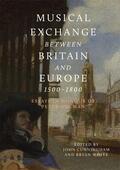 Cunningham / White |  Musical Exchange Between Britain and Europe, 1500-1800 | Buch |  Sack Fachmedien
