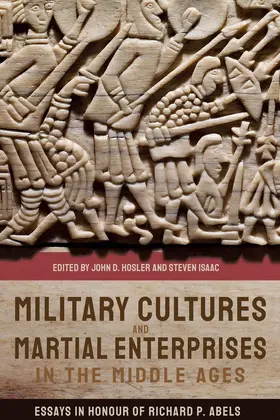 Hosler / Isaac |  Military Cultures and Martial Enterprises in the Middle Ages | Buch |  Sack Fachmedien