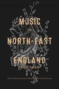 Carter / Gibson / Southey |  Music in North-East England, 1500-1800 | Buch |  Sack Fachmedien