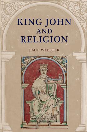 Webster |  King John and Religion | Buch |  Sack Fachmedien