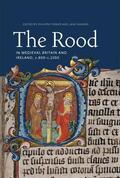 Turner / Hawkes |  The Rood in Medieval Britain and Ireland, C.800-C.1500 | Buch |  Sack Fachmedien