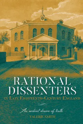 Smith |  Rational Dissenters in Late Eighteenth-Century England | Buch |  Sack Fachmedien