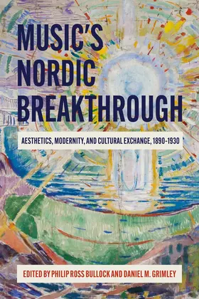 Bullock / Grimley | Music's Nordic Breakthrough | Buch | 978-1-78327-568-7 | sack.de