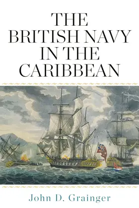 Grainger | The British Navy in the Caribbean | Buch | 978-1-78327-589-2 | sack.de