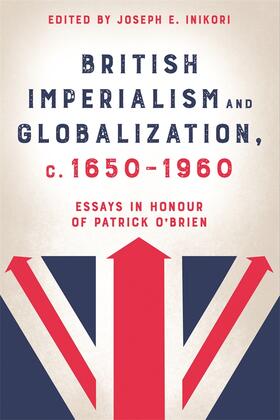 Inikori |  British Imperialism and Globalization, c. 1650-1960 | Buch |  Sack Fachmedien