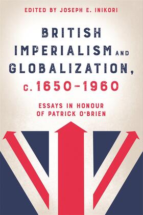 Inikori | British Imperialism and Globalization, c. 1650-1960 | Buch | 978-1-78327-646-2 | sack.de