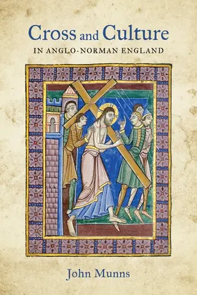 Munns |  Cross and Culture in Anglo-Norman England | Buch |  Sack Fachmedien