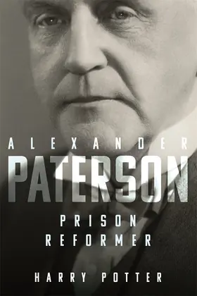 Potter | Alexander Paterson: Prison Reformer | Buch | 978-1-78327-667-7 | sack.de