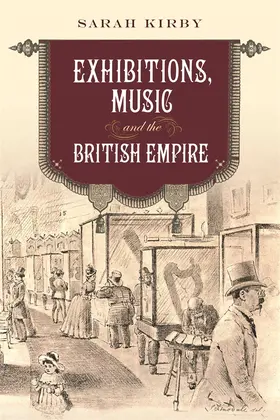 Kirby | Exhibitions, Music and the British Empire | Buch | 978-1-78327-673-8 | sack.de
