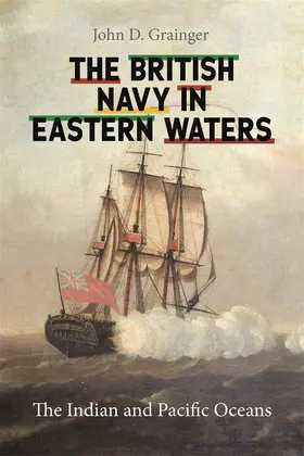 Grainger |  The British Navy in Eastern Waters | Buch |  Sack Fachmedien