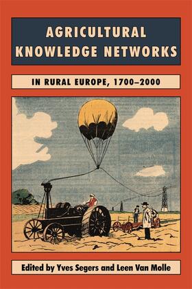 Molle / Segers / Van Molle |  Agricultural Knowledge Networks in Rural Europe, 1700-2000 | Buch |  Sack Fachmedien