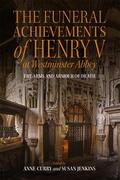 Curry / Jenkins |  The Funeral Achievements of Henry V at Westminster Abbey | Buch |  Sack Fachmedien