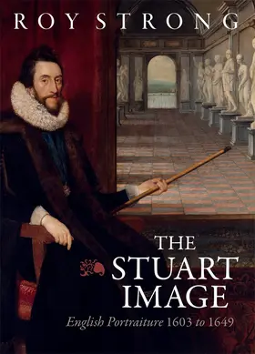 Strong |  The Stuart Image | Buch |  Sack Fachmedien
