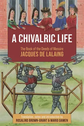 Rosalind Brown-Grant, Mario Damen | A Chivalric Life | Buch | 978-1-78327-721-6 | sack.de