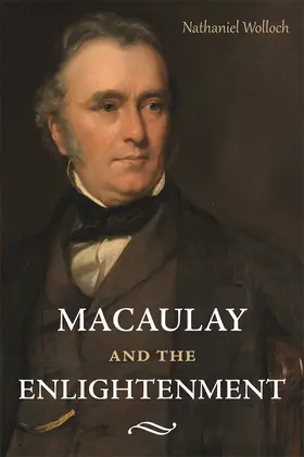 Wolloch | Macaulay and the Enlightenment | Buch | 978-1-78327-725-4 | sack.de