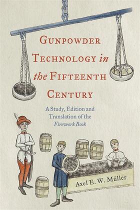Müller | Gunpowder Technology in the Fifteenth Century | Buch | 978-1-78327-731-5 | sack.de