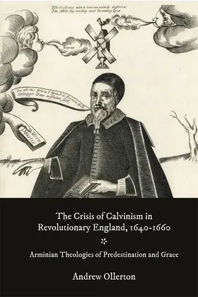 Ollerton | The Crisis of Calvinism in Revolutionary England, 1640-1660 | Buch | 978-1-78327-773-5 | sack.de