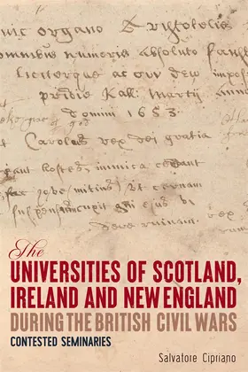 Cipriano |  The Universities of Scotland, Ireland, and New England During the British Civil Wars | Buch |  Sack Fachmedien