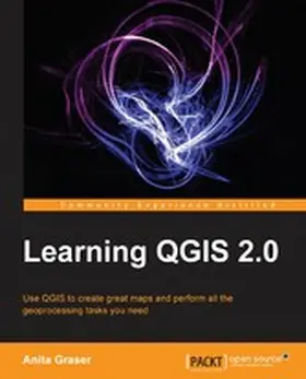 Graser |  Learning QGIS 2.0 | eBook | Sack Fachmedien