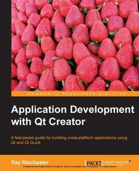 Rischpater |  Application Development with Qt Creator | eBook | Sack Fachmedien
