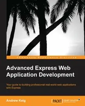 Keig |  Advanced Express Web Application Development | eBook | Sack Fachmedien