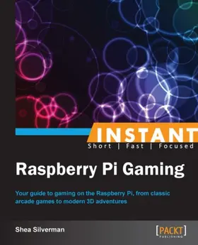 Silverman |  Instant Raspberry Pi Gaming | eBook | Sack Fachmedien
