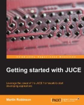 Robinson | Getting started with JUCE | E-Book | sack.de