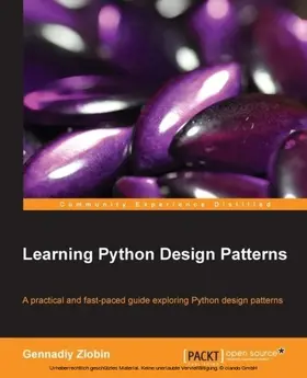 Zlobin |  Learning Python Design Patterns | eBook | Sack Fachmedien