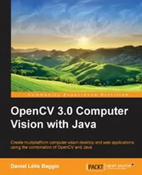 Baggio |  OpenCV Computer Vision with Java | eBook | Sack Fachmedien