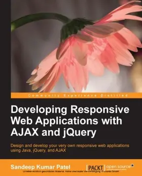 Patel |  Developing Responsive Web Applications with AJAX and jQuery | eBook | Sack Fachmedien