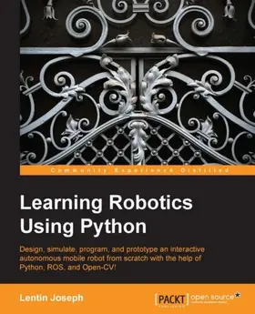 Joseph |  Learning Robotics Using Python | eBook | Sack Fachmedien