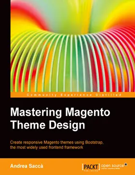 Sacca |  Mastering Magento Theme Design | eBook | Sack Fachmedien