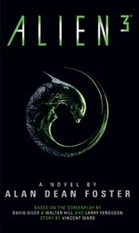Foster |  Alien 3: The Official Movie Novelization | eBook | Sack Fachmedien