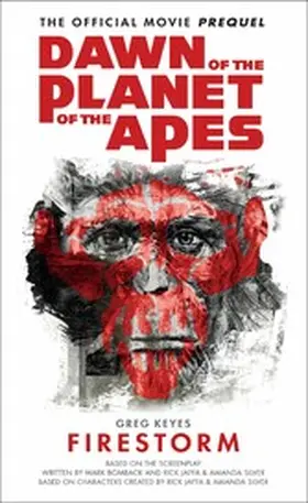 Keyes |  Dawn of the Planet of the Apes - Firestorm | eBook | Sack Fachmedien