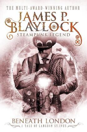 Blaylock | Beneath London | Buch | 978-1-78329-260-8 | www.sack.de