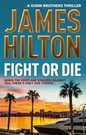 Hilton |  Fight or Die | eBook | Sack Fachmedien