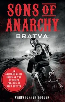 Golden / Sutter |  Sons of Anarchy - Bratva | eBook | Sack Fachmedien