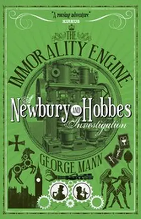 Mann |  The Immorality Engine: A Newbury & Hobbes Investigation | eBook | Sack Fachmedien